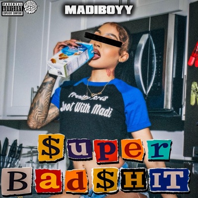 $uper Bad $hit - Single