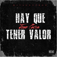 Hay Que Tener Valor (feat. miyaggyprod) - Single - Joan Paris