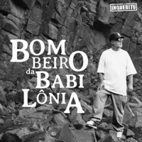 Bombeiro da Babilônia - Single - Renan Inquérito & Pop Black