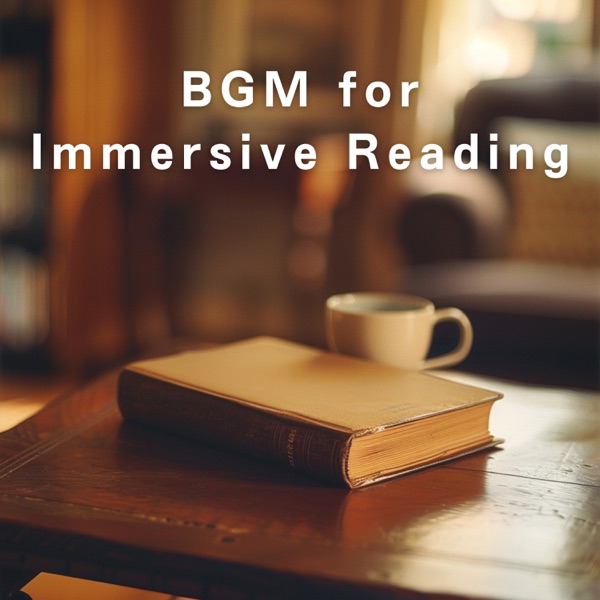BGM for Immersive Reading