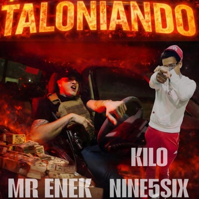 Taloniando (feat. Kilo Nine5Six) - Single