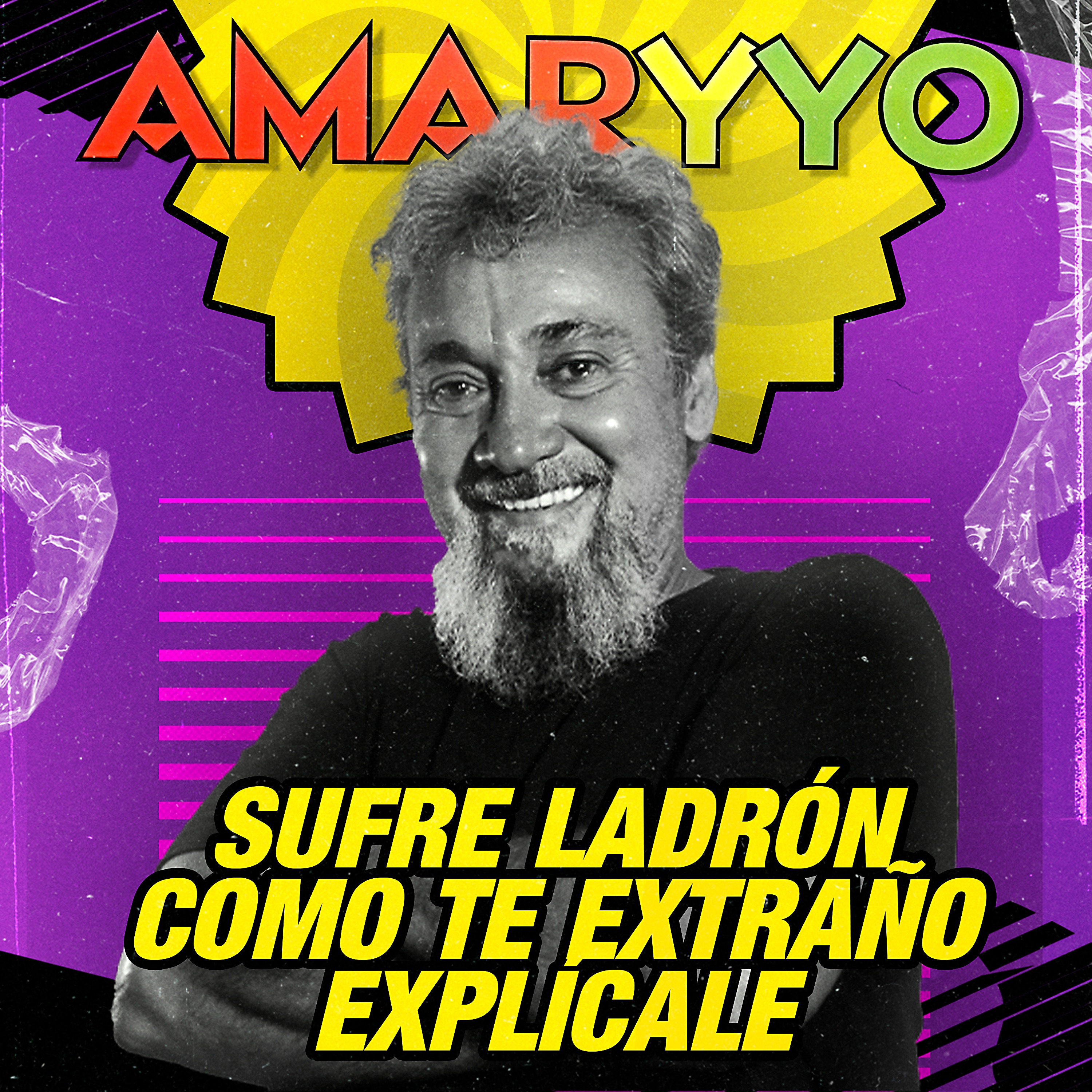 Sufre Ladrón / Cómo Te Extraño / Explícale - Single