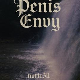 penis envy nottr3ll