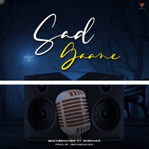 Sad Gaane (feat. Shekhar)