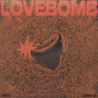 LOVEBOMB (feat. RYCH) - Single - Jamule, Sido & Miksu / Macloud