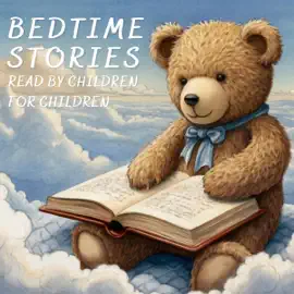 Bedtime Stories Read by Children for Children (Unabridged)