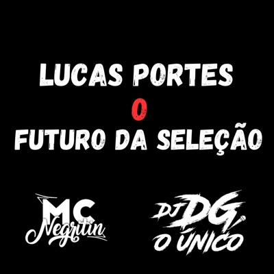 Lucas Portes o Futuro da Seleção - Single