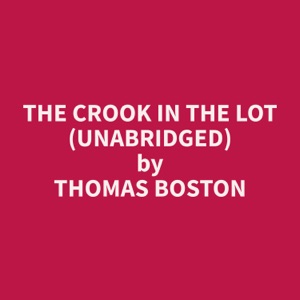 The Crook in the Lot (Unabridged)