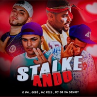 Stalkeando - Single - O PH, Gebê, MC PJ 23 & DJ GB DA DISNEY