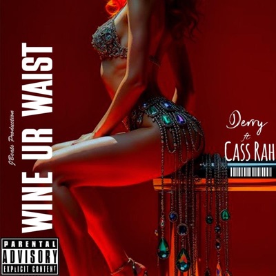 Wine ur waist (feat. Cass rah) - Single