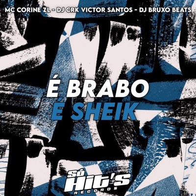 É Brabo e Sheik - Single