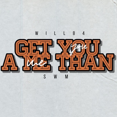 Get You A Me Than - Single