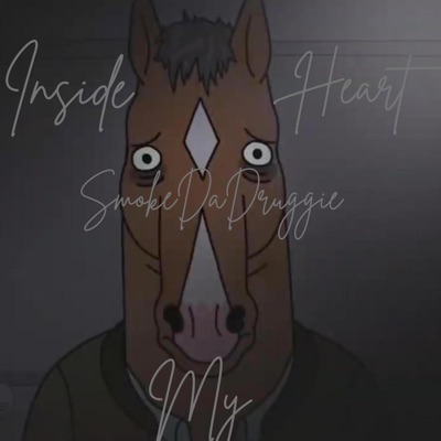 SmokeDaDruggie - Inside my Heart