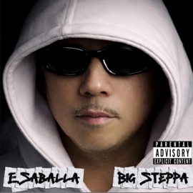 Big Steppa (feat. Drew Deezy) E. Saballa