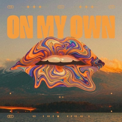 On My Own - Single