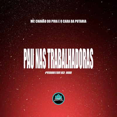 Pau nas Trabalhadoras - Single