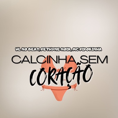 Calcinha Sem Coração - Single