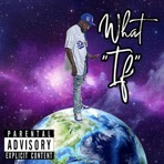 What if (intro) - Single