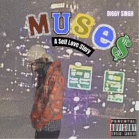 Muse$: A Self Love Story - Diggy Singh
