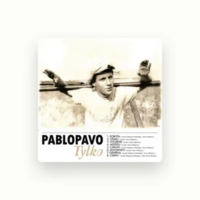 Listen to Pablopavo, watch music videos, read bio, see tour dates & more!