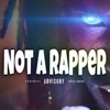 Not A Rapper - Single