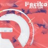 PERIKO - Bitch Life