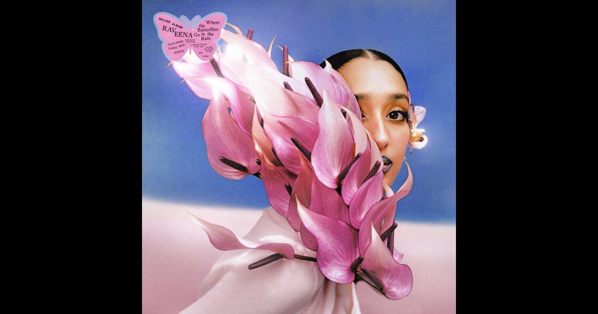 Where the Butterflies Go in the Rain (Deluxe) - Raveena