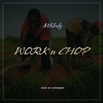 Work N Chop - Single