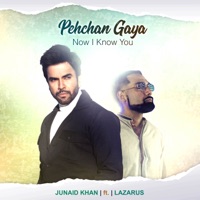 Pehchan Gaya (feat. Lazarus) - Single - Junaid Khan
