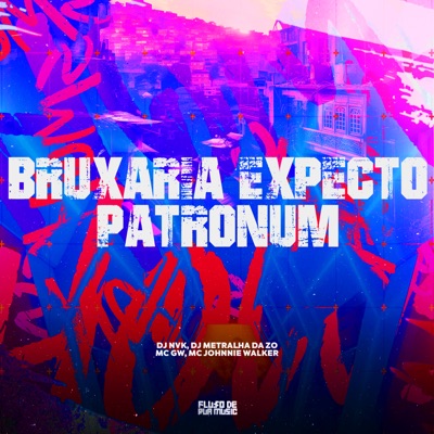 Bruxaria Expecto Patronum - Single