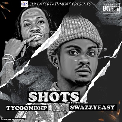 SHOTS (feat. Swazzy Easy) - Single