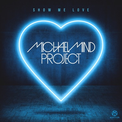 Show Me Love (Remixes) - EP