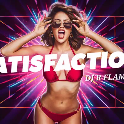Listen to Satisfaction - Single by DJ R Flame