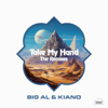 BiG AL & Kiano - Take My Hand (Remixes) [Kanedo Remix] bild