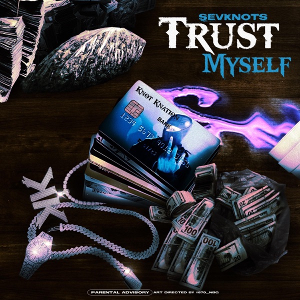 Trust Myself / Get It By Yourself