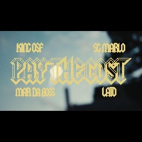 Pay The Cost (feat. SG Marlo, Lato 5ive & Mar Da Boss) - Single - King OSF