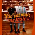 NAO VAI MAIS ME TRAIR