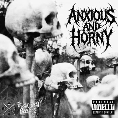 ANXIOUS AND HORNY - Single