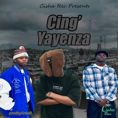 Cing'yayenza (feat. Drip_Erra, M-jay & Tyler Breezy) - Single