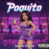 Poquito - Single - Danny Fuego