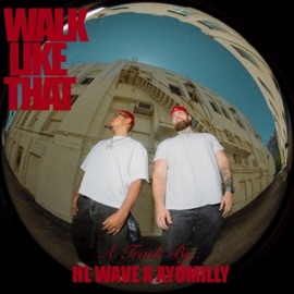 Walk Like That Ayomilly & HL Wave
