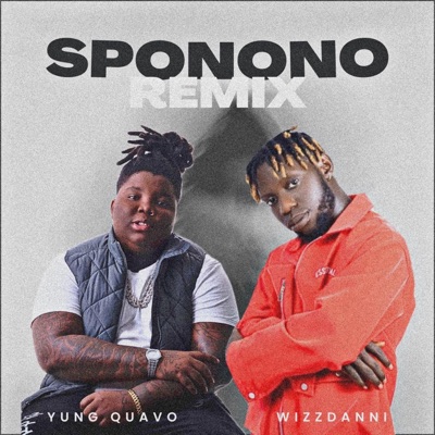 Sponono (feat. YUNG QUAVO) [Remix] - Single