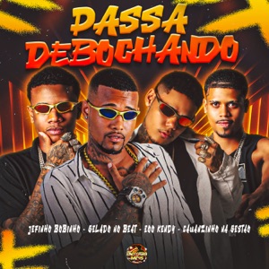 Passa Debochando (feat. Cauanzinho na gestão)