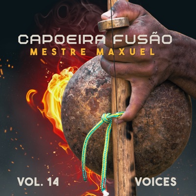 Capoeira Fusão - Voices Vol. 14