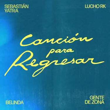 CANCIÓN PARA REGRESAR
