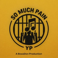 So Much Pain (feat. Y.P) - Single - BossDon