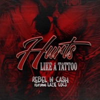 Hurts Like A Tattoo (feat. Lazie Locs) - Single - Rebel -N- Cash