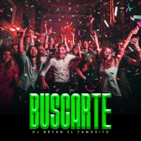 Buscarte - Single - Dj Bryan El Famosito