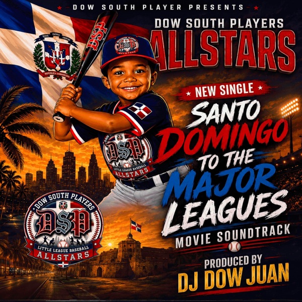 Santo Domingo To The Major Leagues (feat. Dsp Allstars)