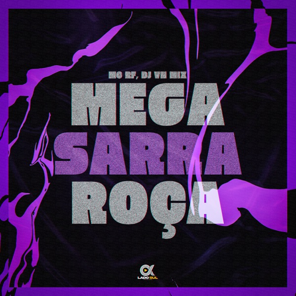 Mega Sarra Roça